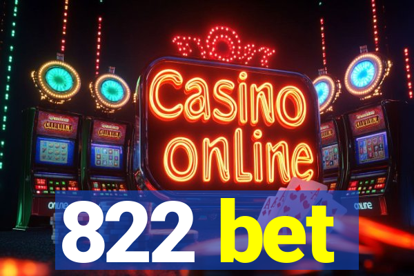 822 bet